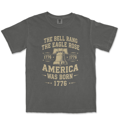 The Bell Rang The Eagle Rose America Was Born 1776 Shirt