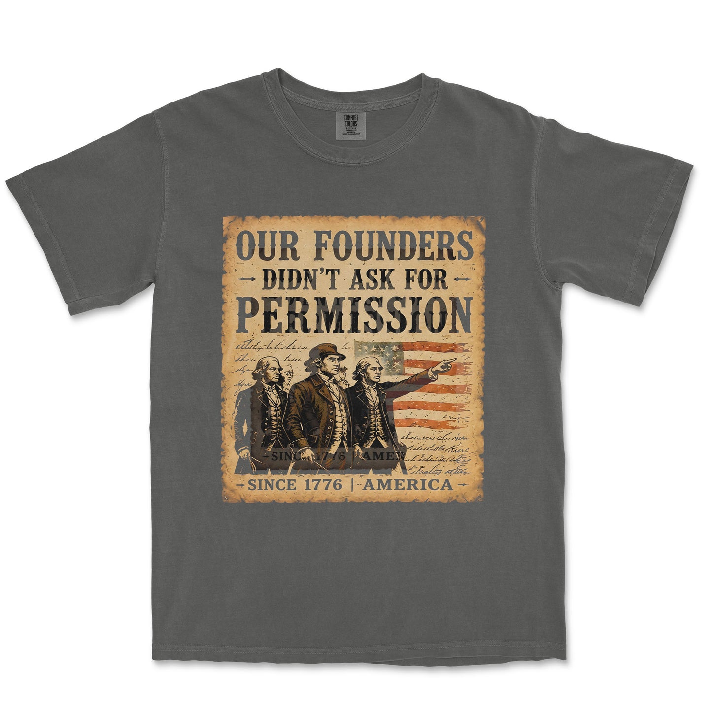 Our Founders Didn't Ask Permission 250 Patriotic Shirt