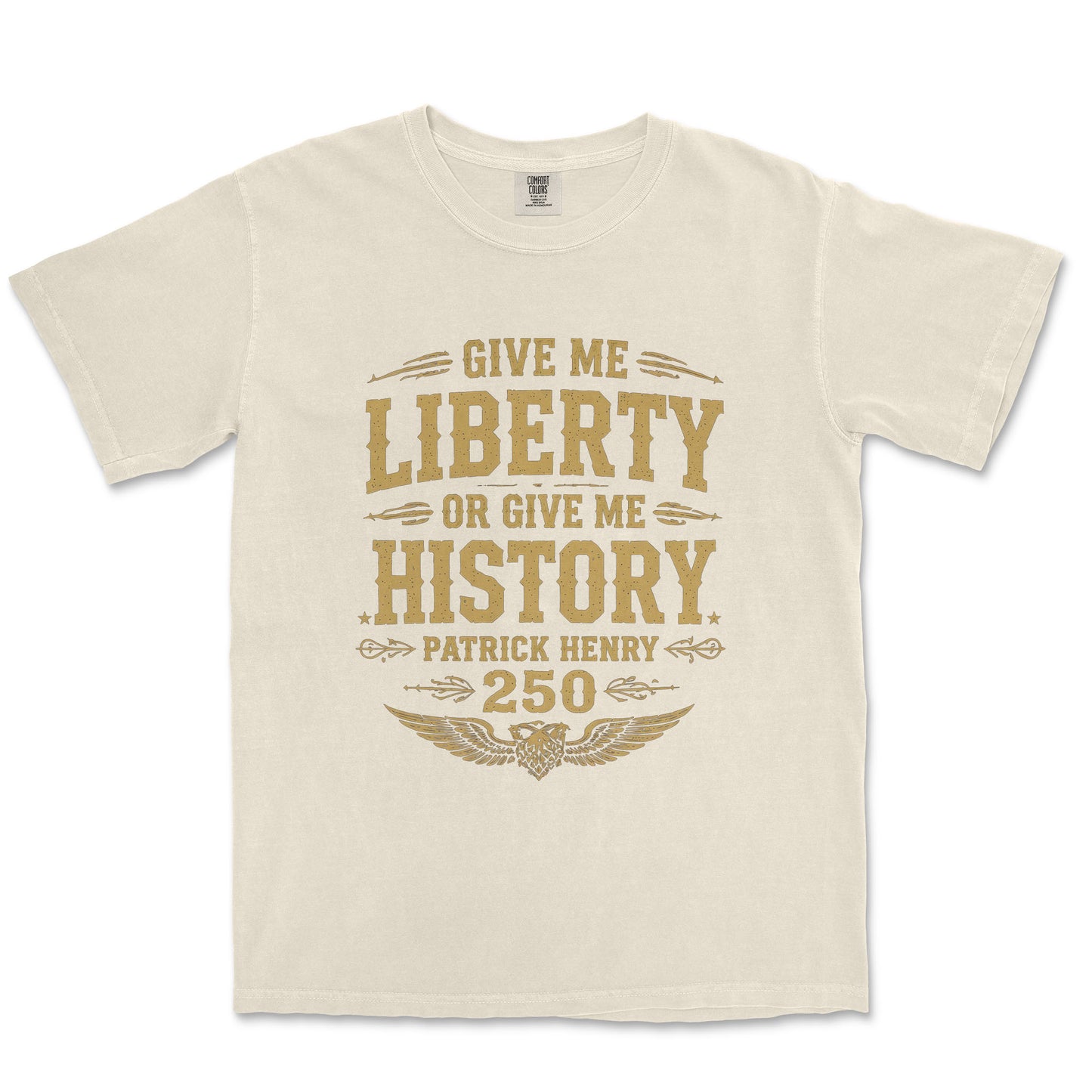 Give Me Liberty Or History Patrick Henry 250th Vintage Shirt
