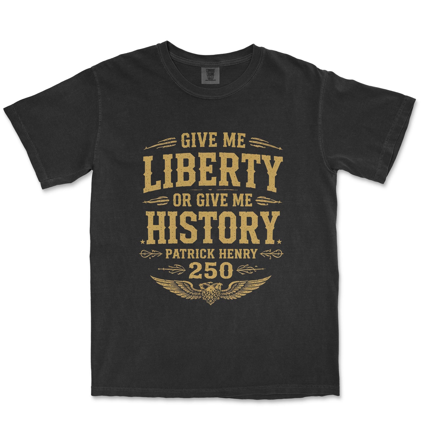 Give Me Liberty Or History Patrick Henry 250th Vintage Shirt