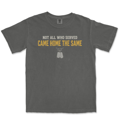 Not All Who Served Came Home The Same