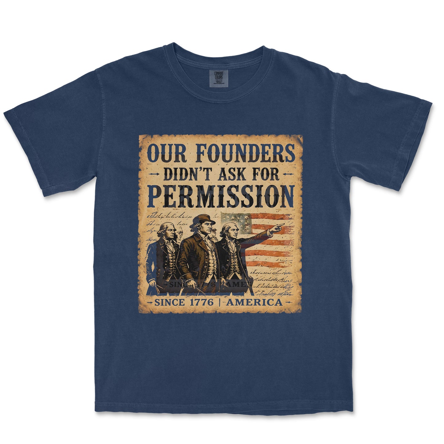 Our Founders Didn't Ask Permission 250 Patriotic Shirt