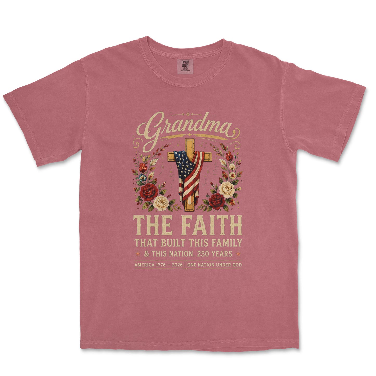 The Faith That Built Us: Grandma’s 250th Anniversary Tee
