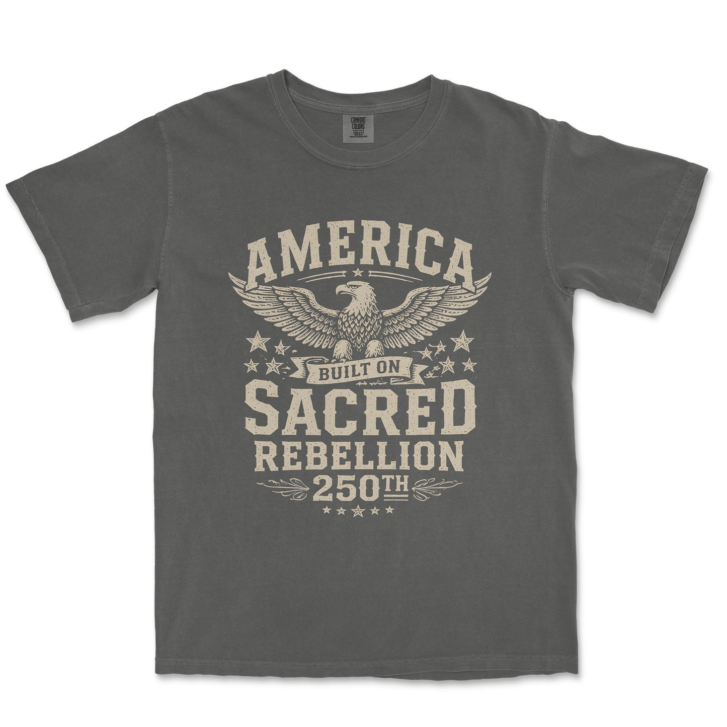 America Built On Sacred Rebellion 250th Anniversary Shirt