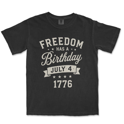 Freedom Has A Birthday July 4 1776 Patriotic Shirt