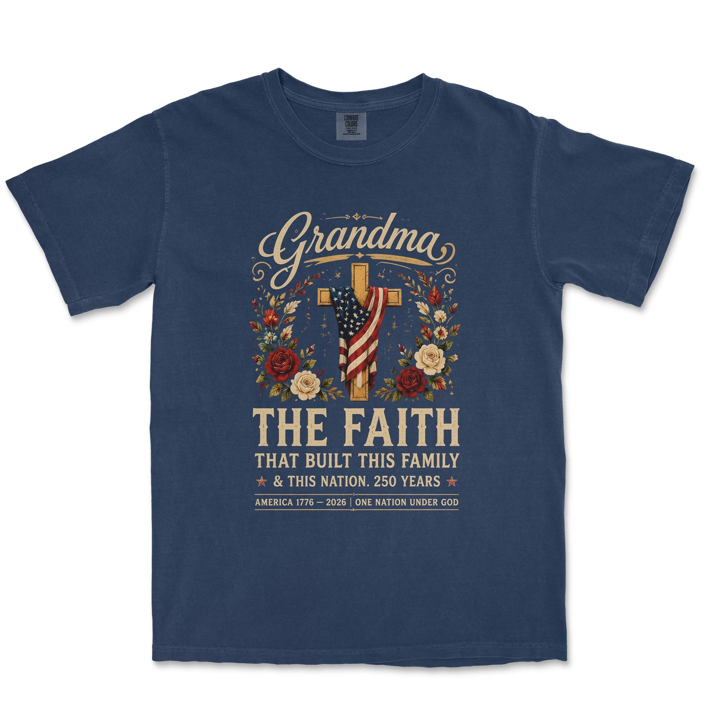 The Faith That Built Us: Grandma’s 250th Anniversary Tee
