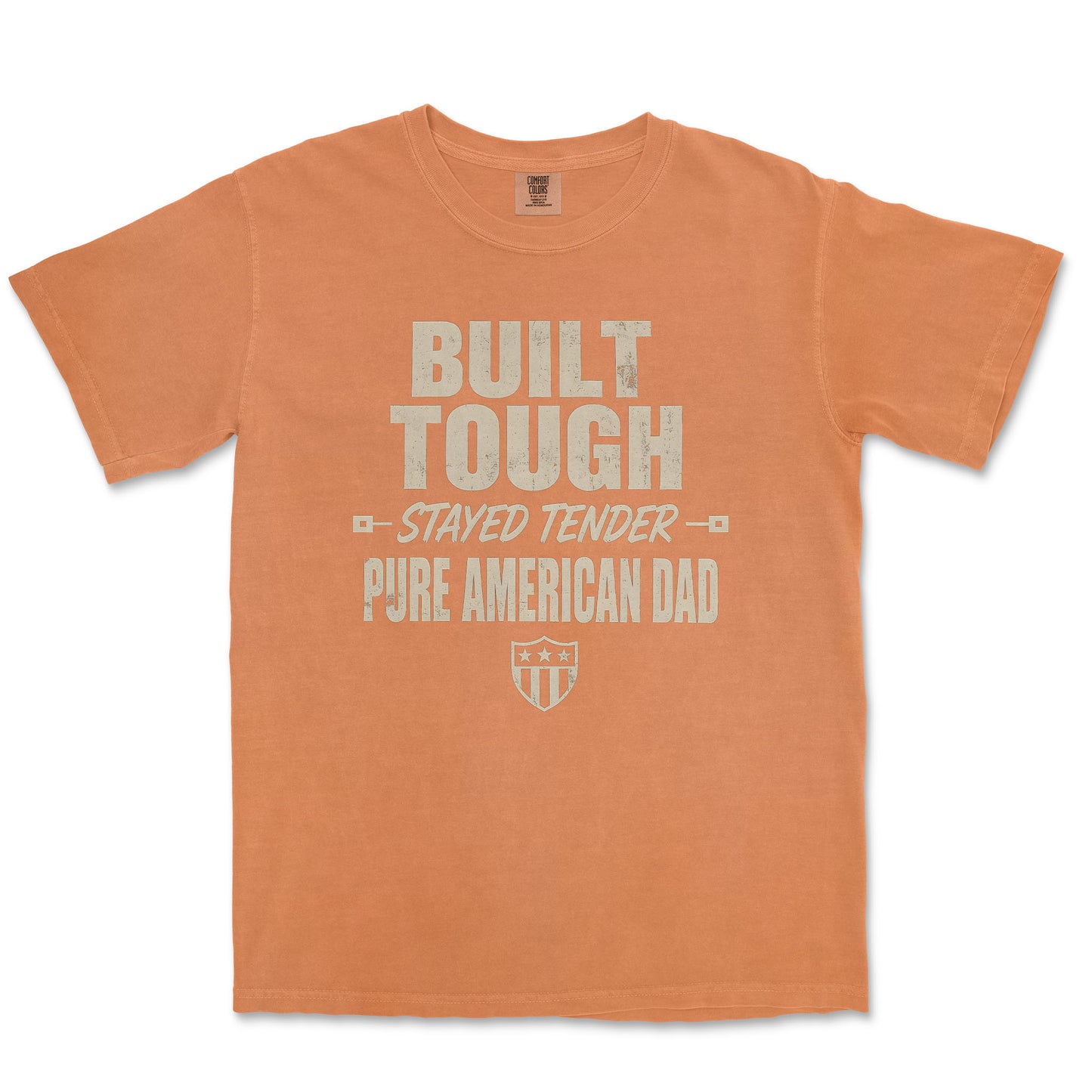 Built Tough. Stayed Tender. Pure American Dad.