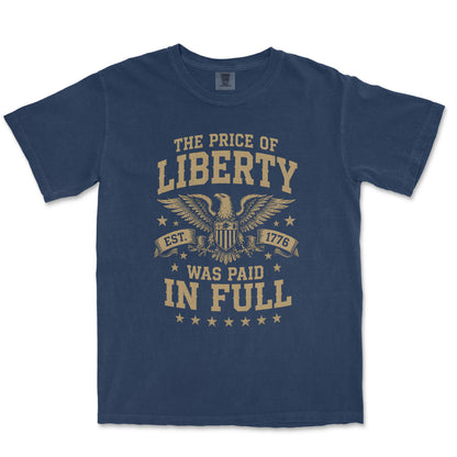 The Price of Liberty Was Paid In Full 250 Years Patriotic Shirt