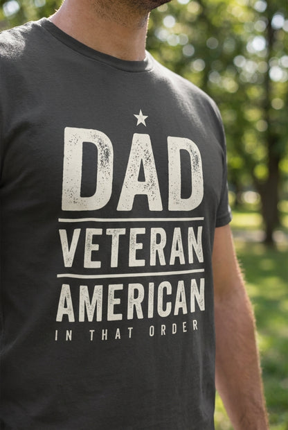 Dad. Veteran. American. In That Order.