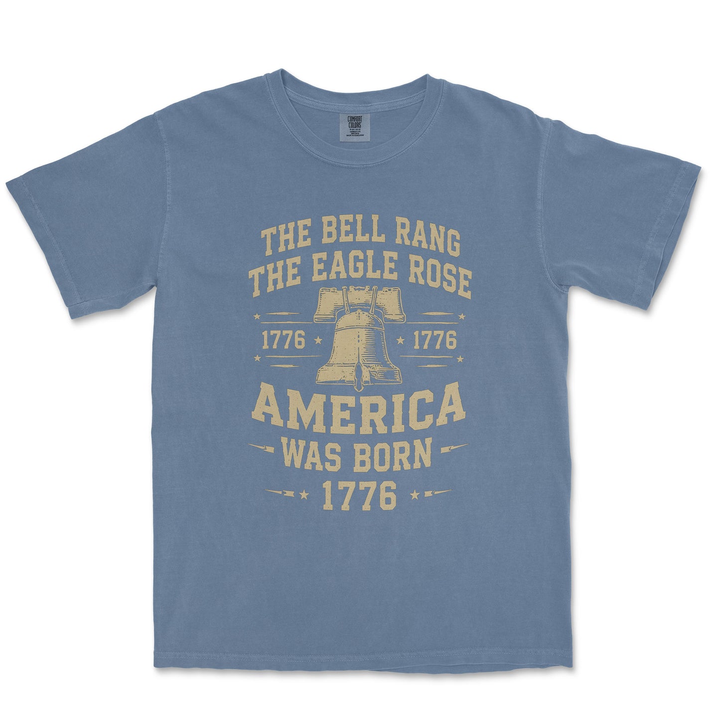 The Bell Rang The Eagle Rose America Was Born 1776 Shirt