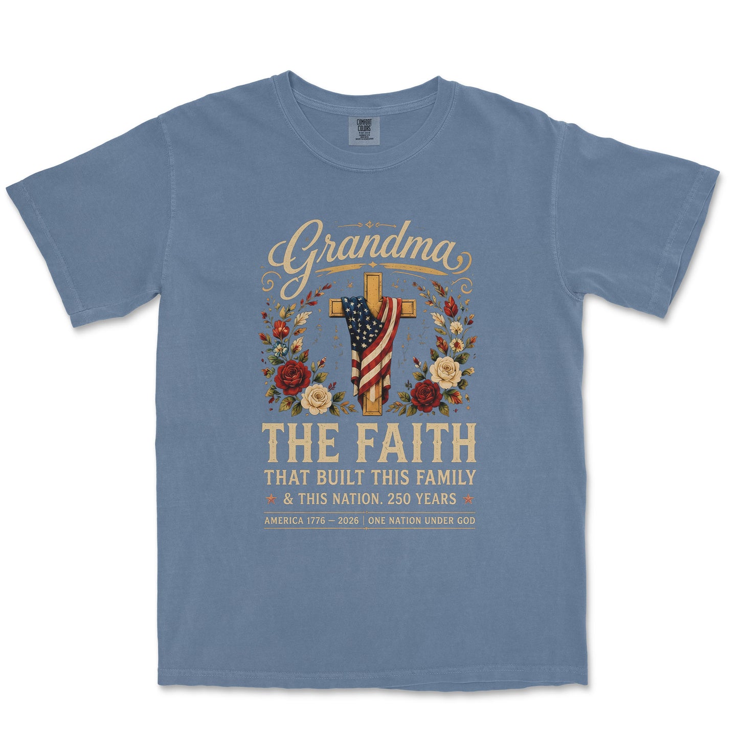 The Faith That Built Us: Grandma’s 250th Anniversary Tee