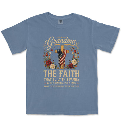 The Faith That Built Us: Grandma’s 250th Anniversary Tee
