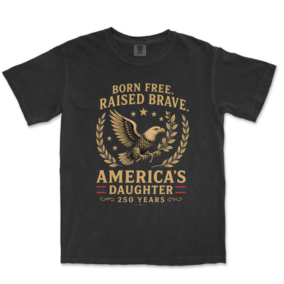 The Daughter of Liberty 250th Anniversary Heritage Shirt