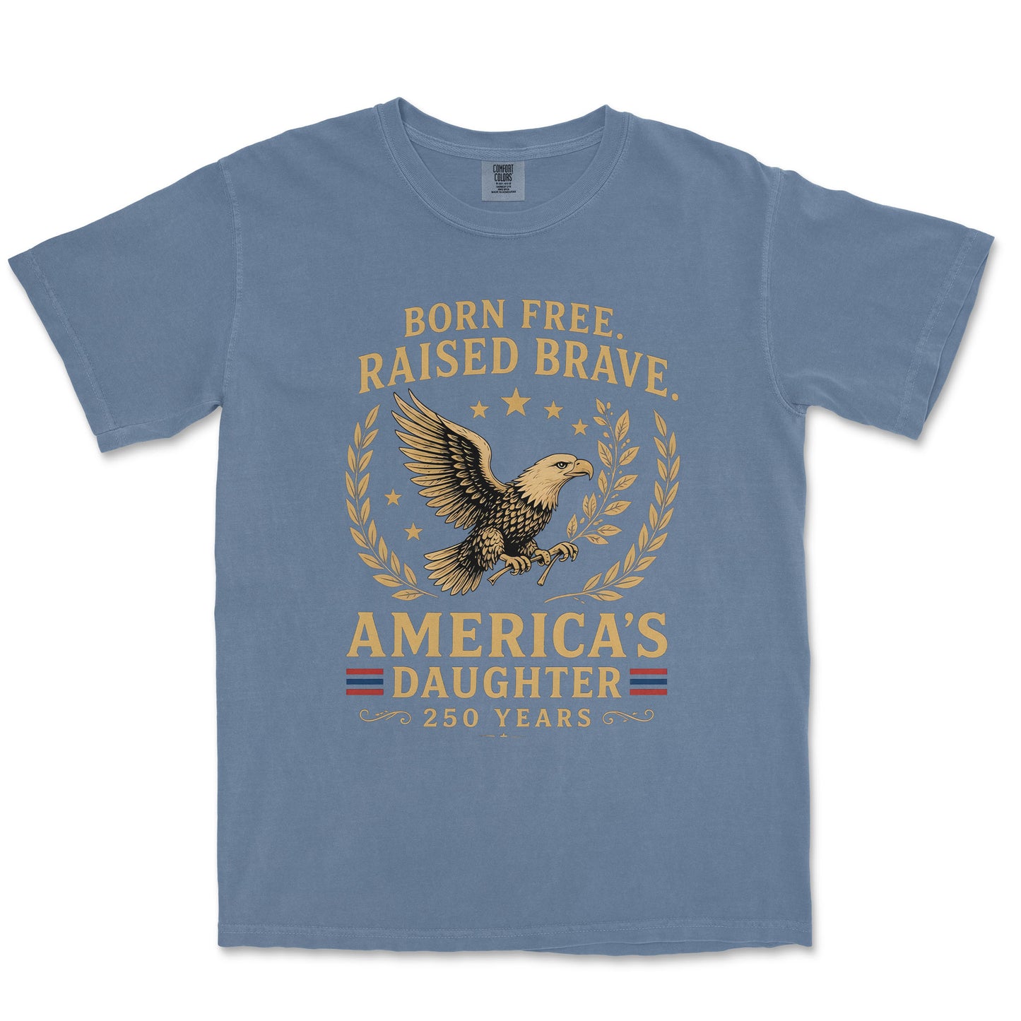 The Daughter of Liberty 250th Anniversary Heritage Shirt