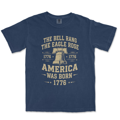 The Bell Rang The Eagle Rose America Was Born 1776 Shirt