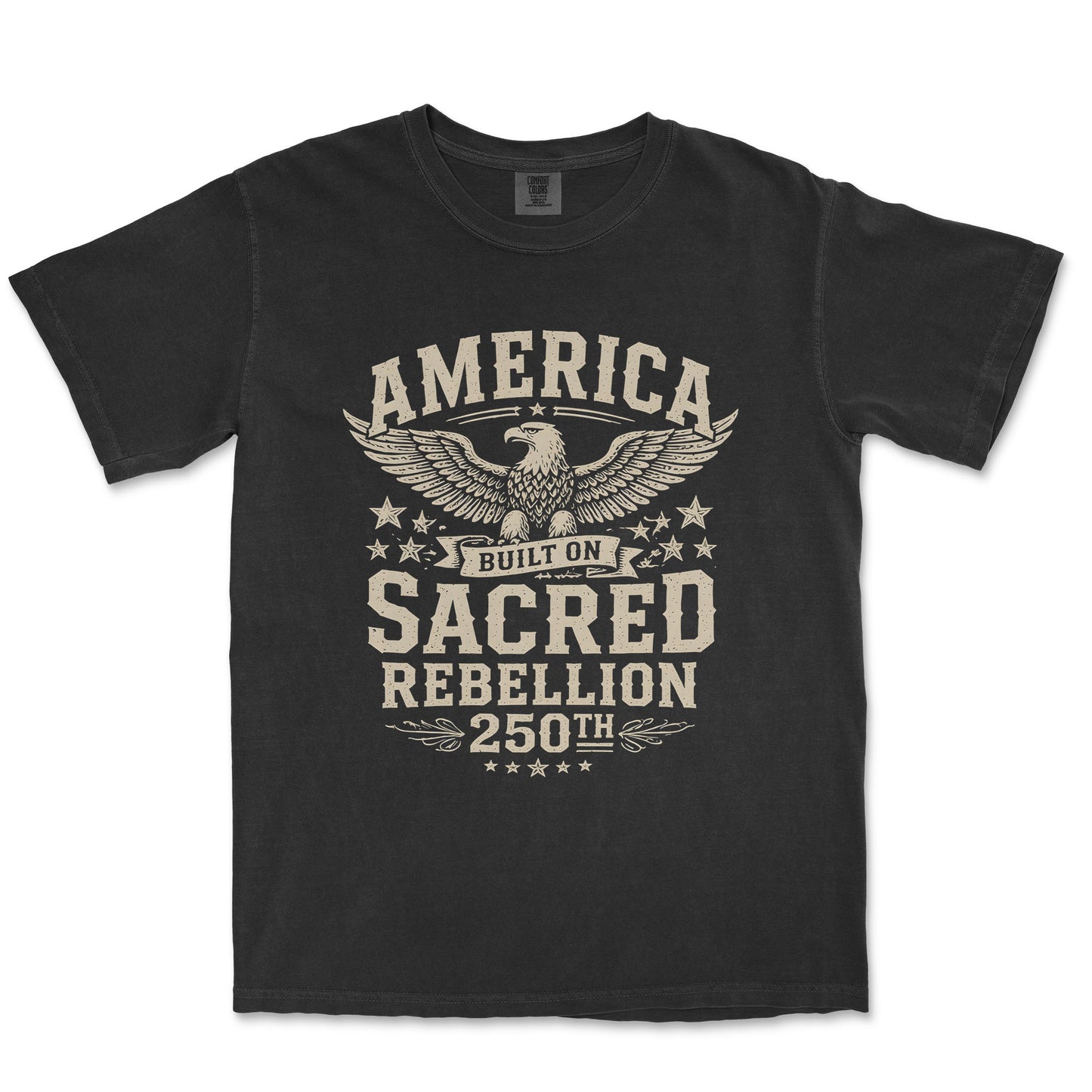 America Built On Sacred Rebellion 250th Anniversary Shirt