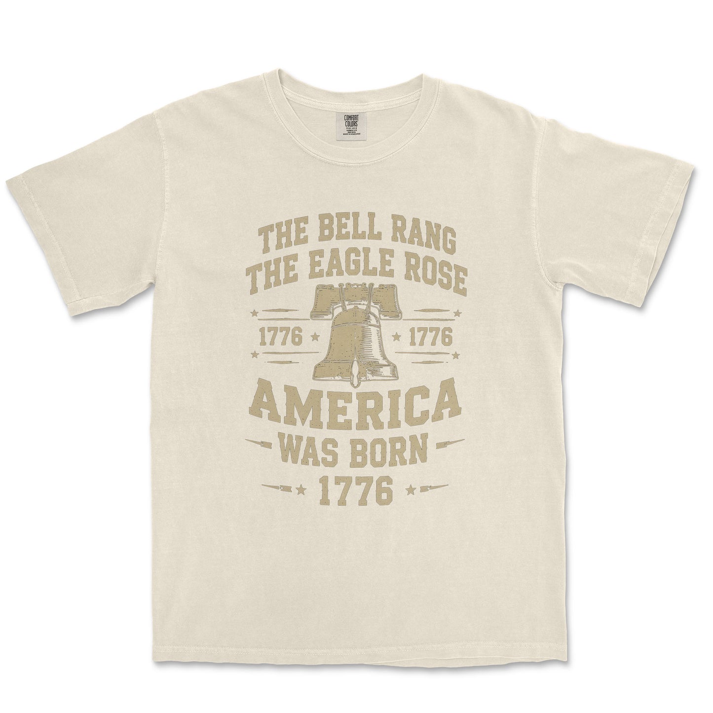 The Bell Rang The Eagle Rose America Was Born 1776 Shirt