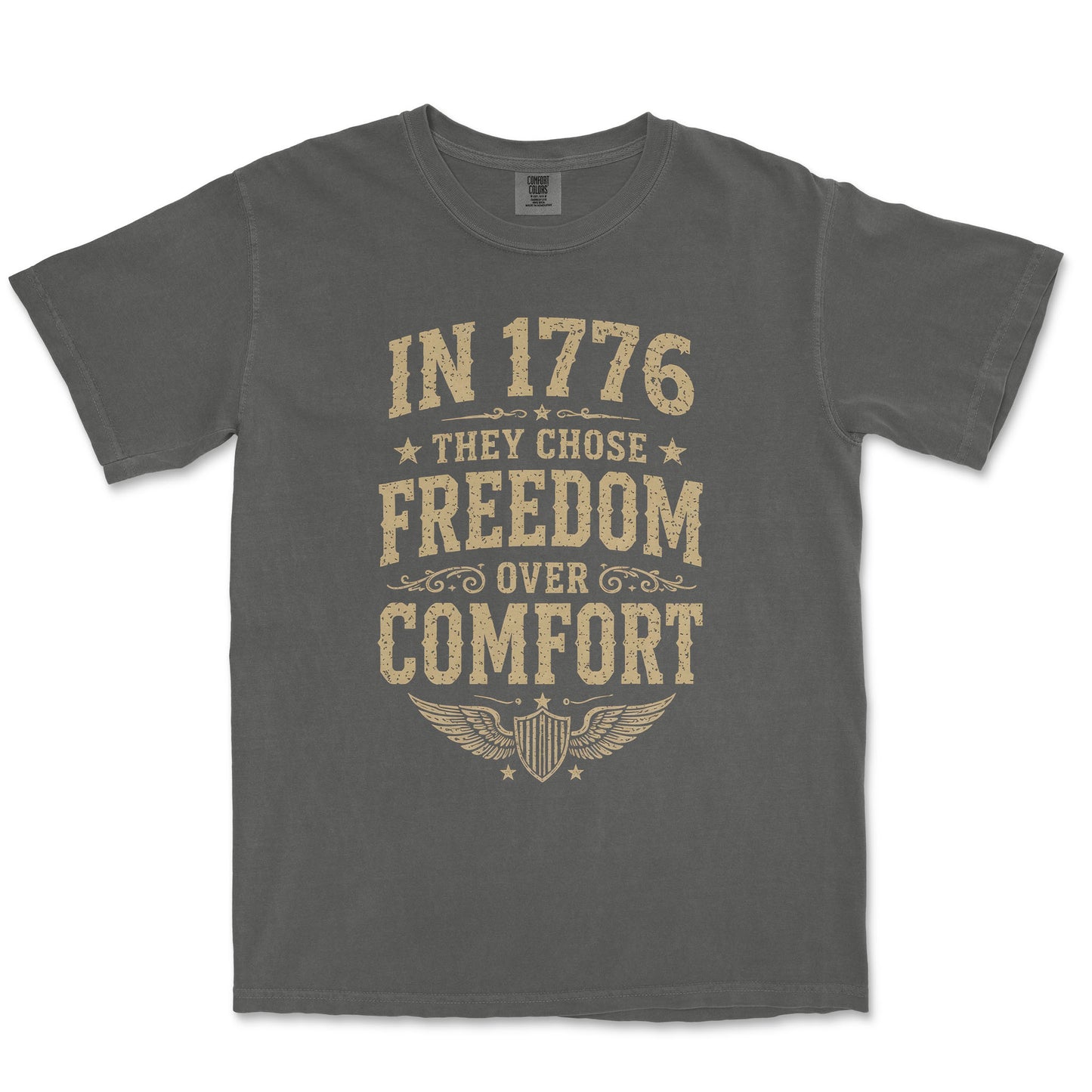 In 1776 They Chose Freedom Over Comfort Patriotic Shirt