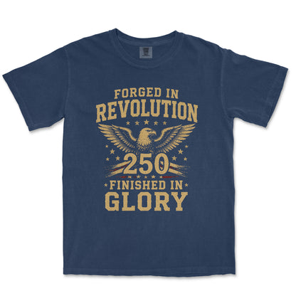 Forged In Revolution Finished In Glory Eagle Patriotic Shirt