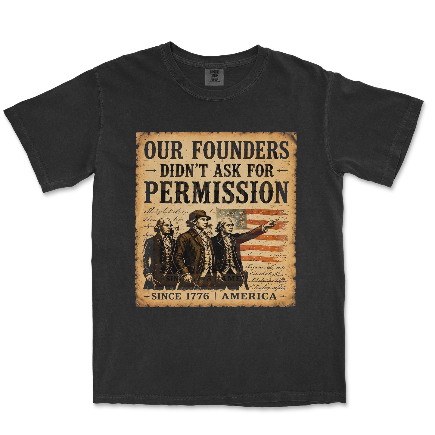 Our Founders Didn't Ask Permission 250 Patriotic Shirt